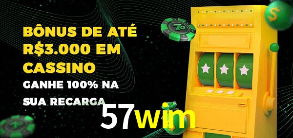 57wim melhor bônus de depósito